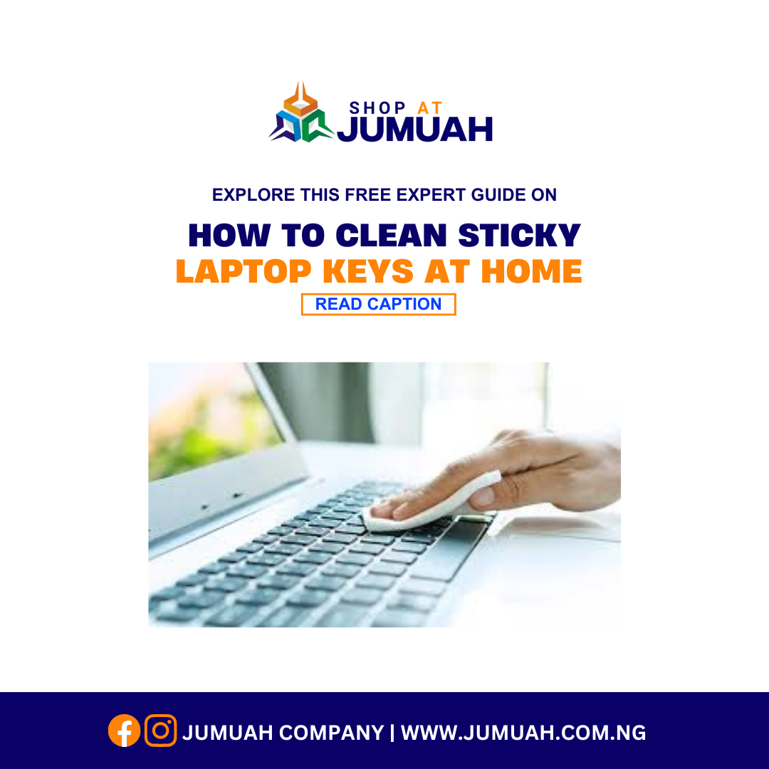 How to Clean Sticky Laptop Keys at Home